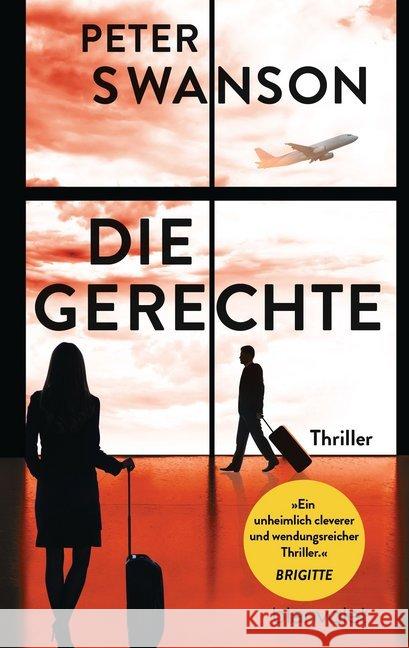 Die Gerechte : Thriller Swanson, Peter 9783734106804 Blanvalet