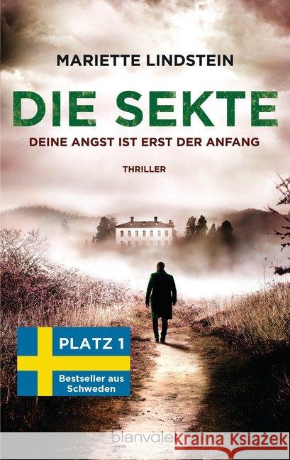Die Sekte - Deine Angst ist erst der Anfang : Thriller Lindstein, Mariette 9783734107849 Blanvalet