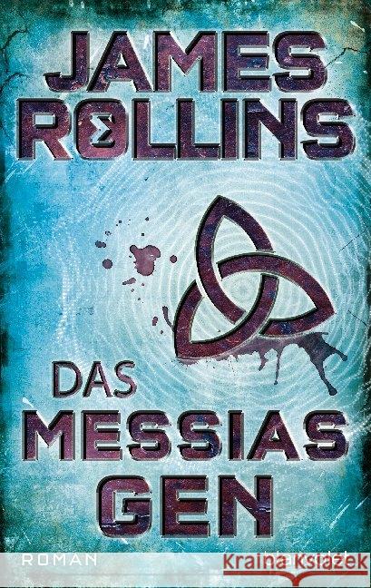 Das Messias-Gen Rollins, James 9783734109560 Blanvalet