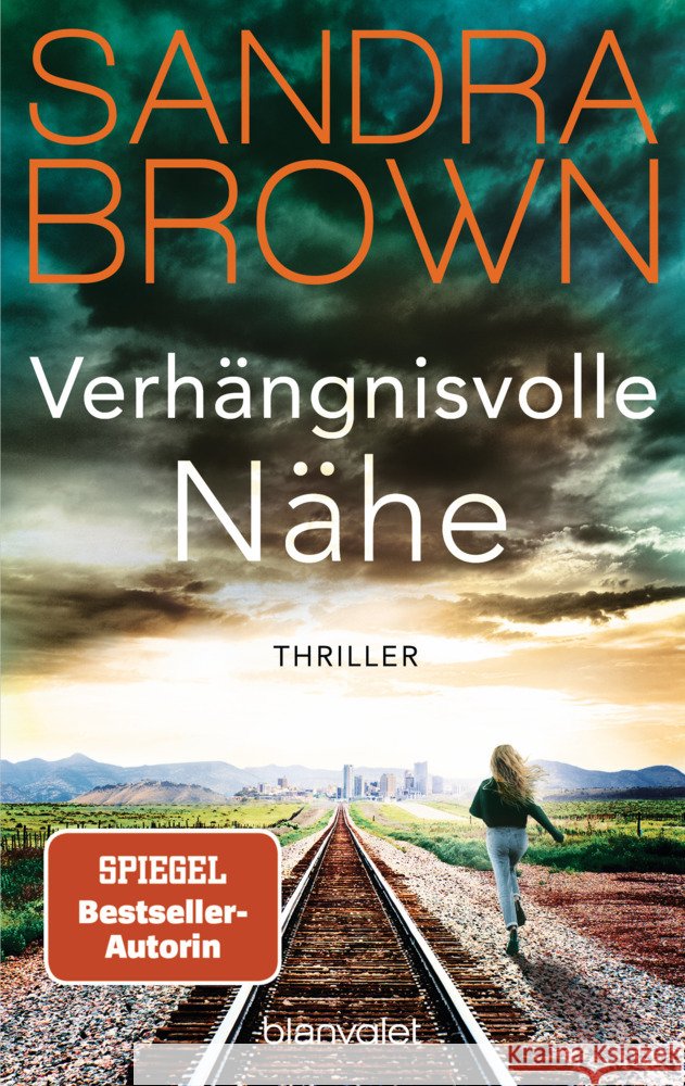 Verhängnisvolle Nähe Brown, Sandra 9783734110252 Blanvalet