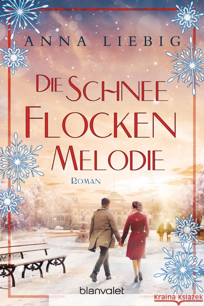 Die Schneeflockenmelodie Liebig, Anna 9783734110658 Blanvalet