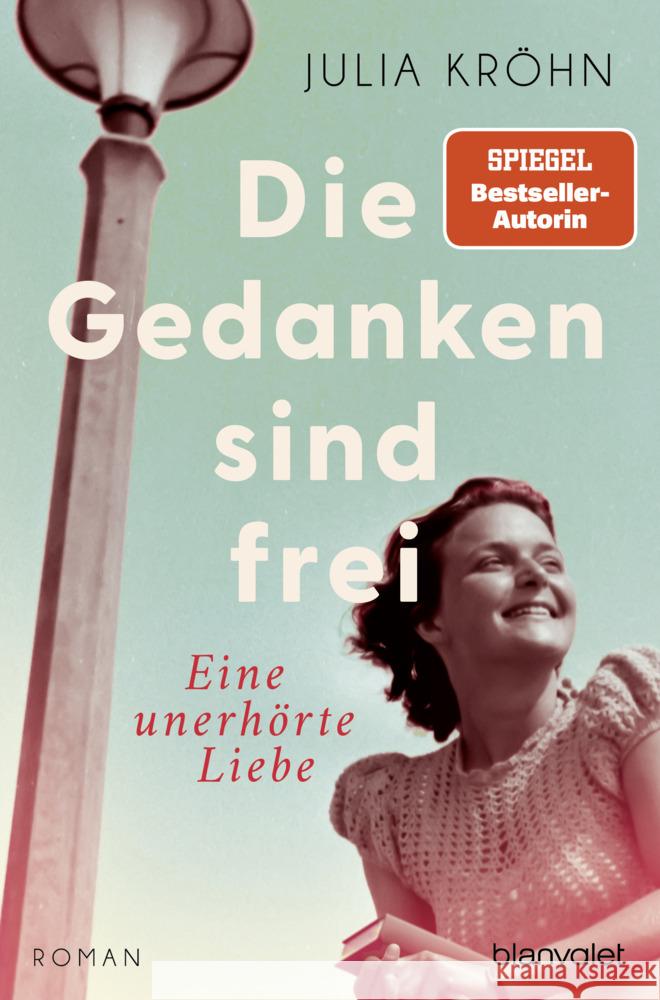 Die Gedanken sind frei - Eine unerhörte Liebe Kröhn, Julia 9783734110986