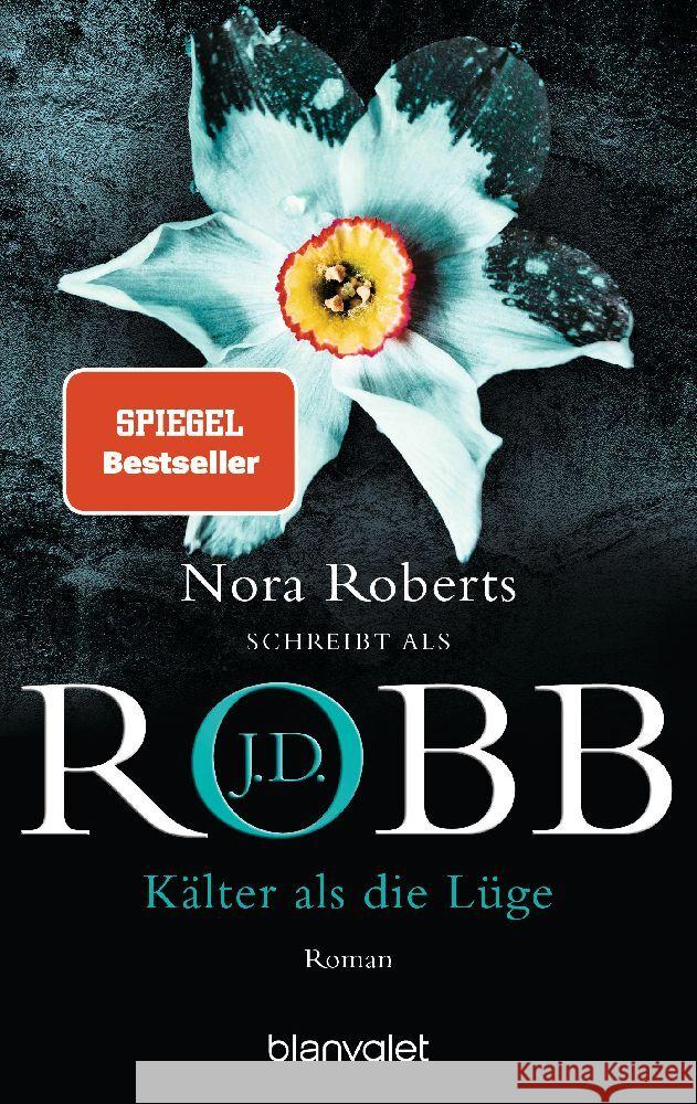 Kälter als die Lüge Robb, J. D. 9783734111723 Blanvalet