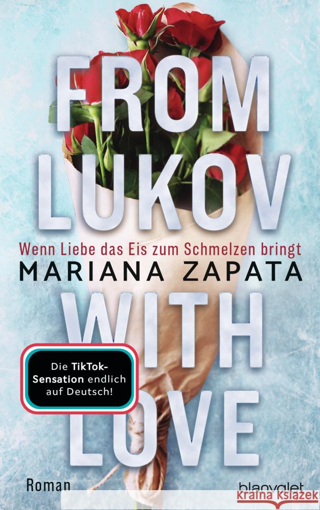 From Lukov with Love - Wenn Liebe das Eis zum Schmelzen bringt Zapata, Mariana 9783734113246 Blanvalet