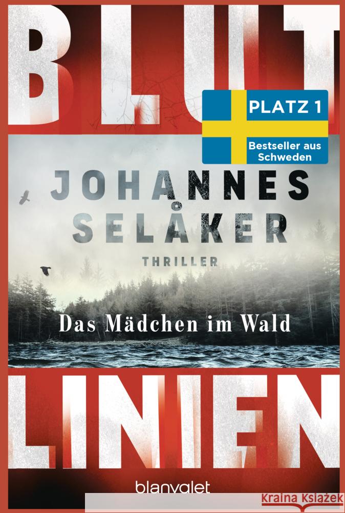 Blutlinien - Das Mädchen im Wald Selåker, Johannes 9783734114175 Blanvalet