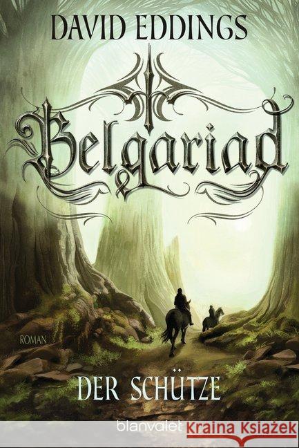 Belgariad - Der Schütze : Roman Eddings, David 9783734161674