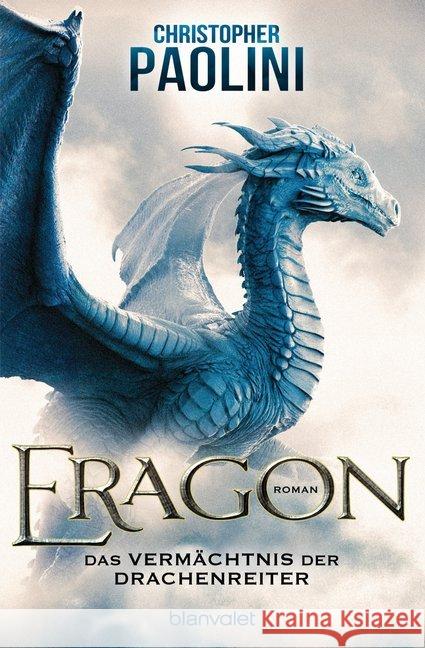 Eragon - Das Vermächtnis der Drachenreiter : Roman Paolini, Christopher 9783734162121 Blanvalet