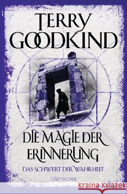 Die Magie der Erinnerung - Das Schwert der Wahrheit Goodkind, Terry 9783734162442
