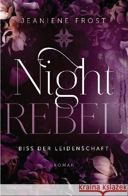 Night Rebel  - Biss der Leidenschaft Frost, Jeaniene 9783734162602