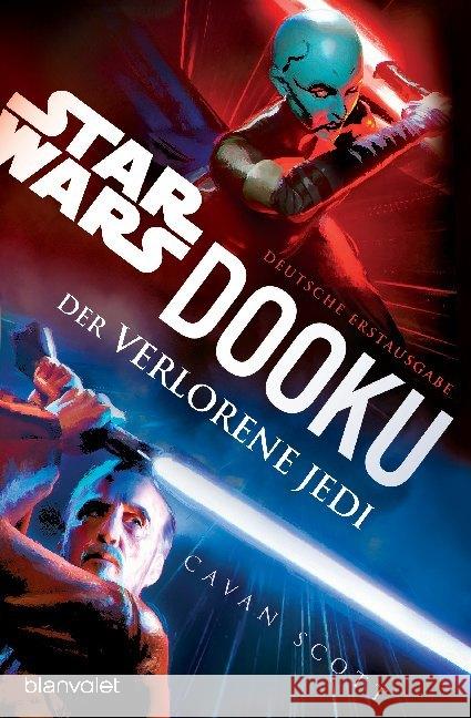 Star Wars(TM) Dooku - Der verlorene Jedi Scott, Cavan 9783734162640 Blanvalet