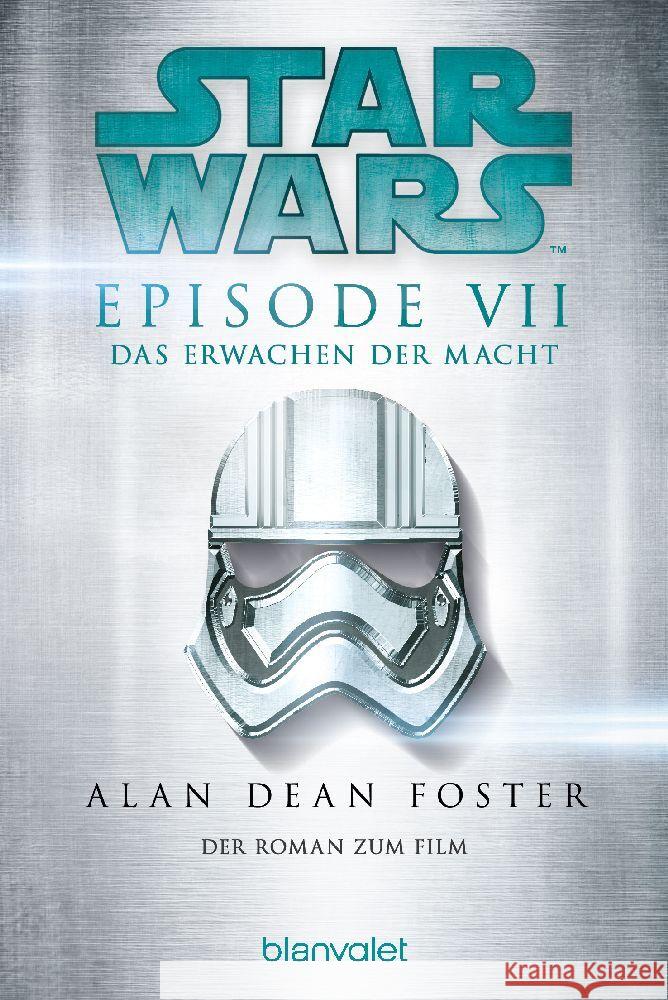 Star Wars(TM) - Das Erwachen der Macht Foster, Alan Dean 9783734163593