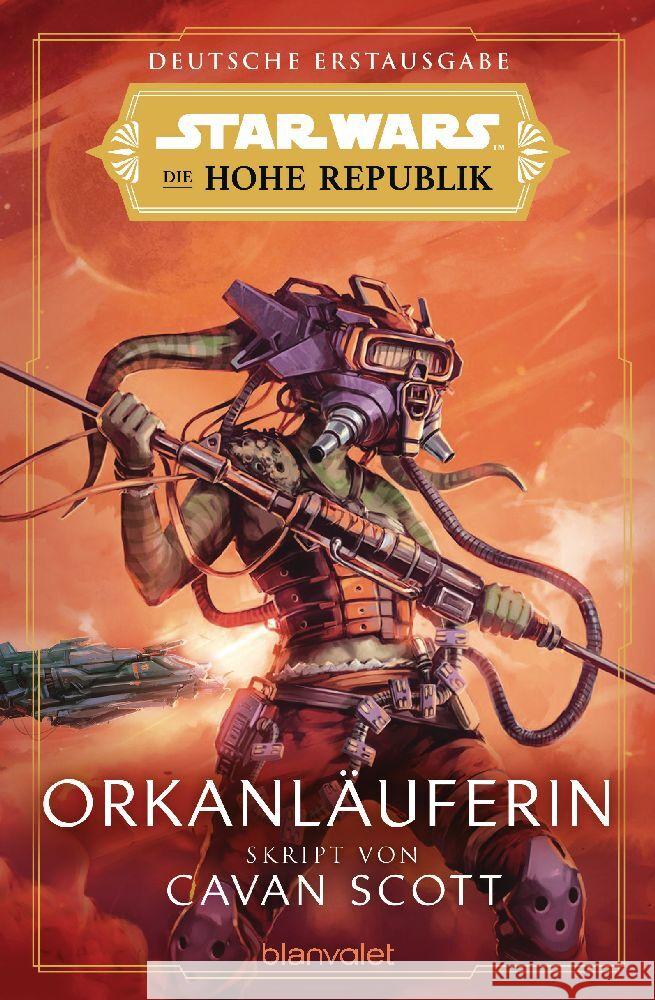 Star Wars(TM) Die Hohe Republik - Orkanläuferin Scott, Cavan 9783734163609 Blanvalet