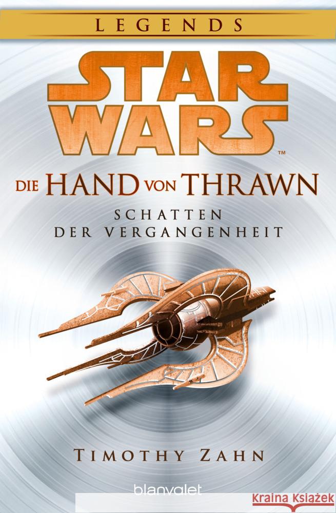 Star Wars(TM) Die Hand von Thrawn - Schatten der Vergangenheit Zahn, Timothy 9783734164231 Blanvalet