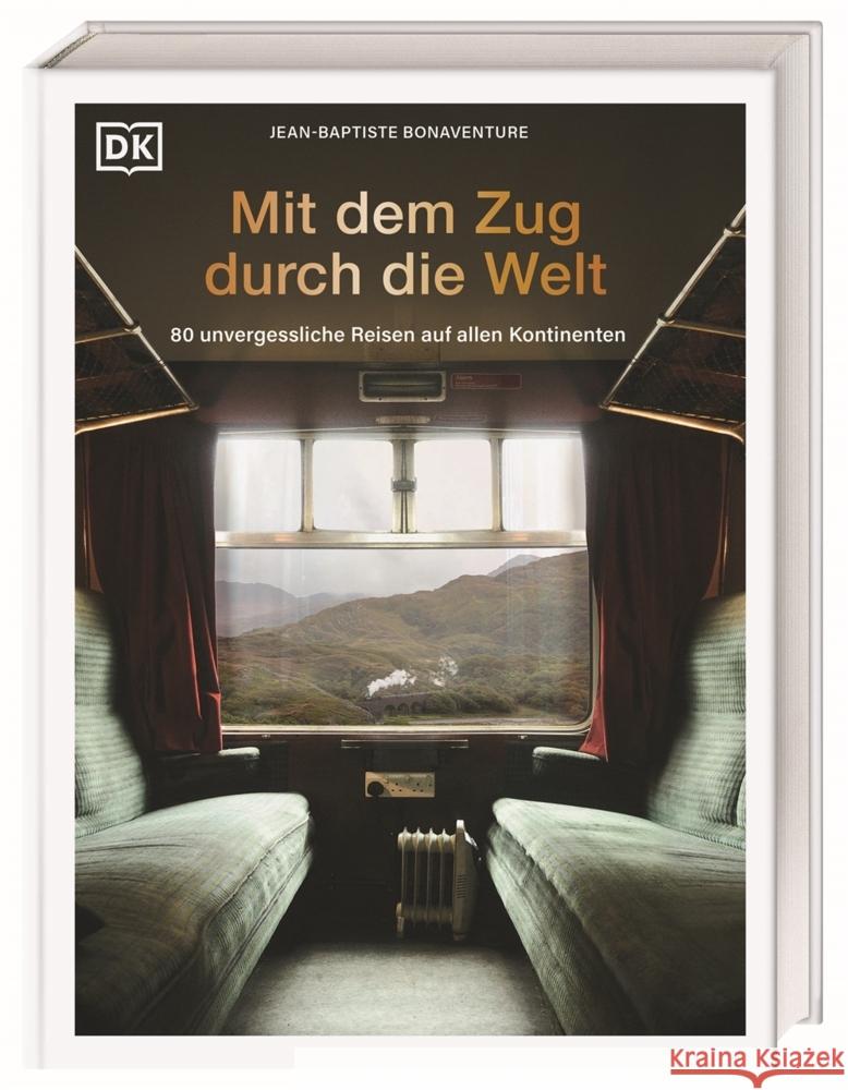 Mit dem Zug durch die Welt Bonaventure, Jean-Baptiste 9783734208188
