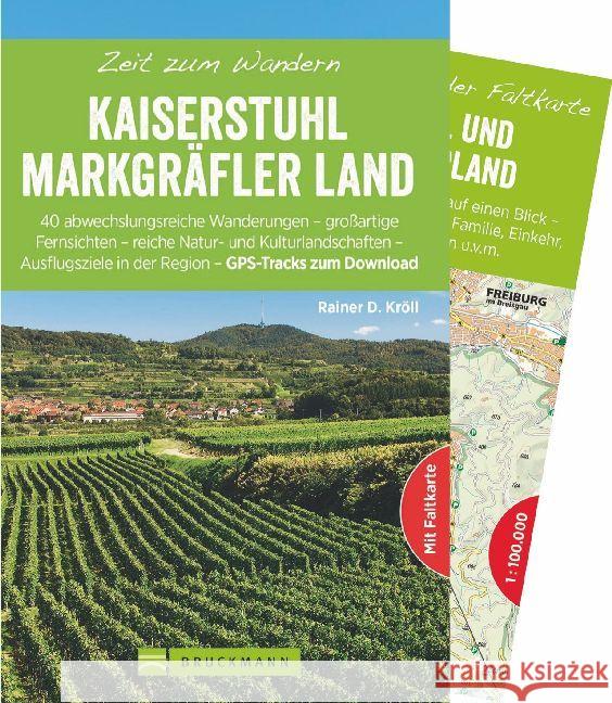 Zeit zum Wandern Kaiserstuhl und Markgräfler Land : 40 abwechslungsreiche Wanderungen - großartige Fernsichten - reiche Natur- und Kulturlandschaften - Ausflugsziele in der Region - GPS-Tracks zum Dow Kröll, Rainer D. 9783734303234 Bruckmann