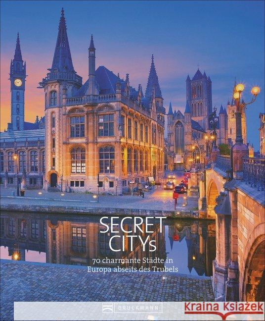 Secret Citys Europa : 70 charmante Städte abseits des Trubels Aubel, Henning 9783734312700 Bruckmann