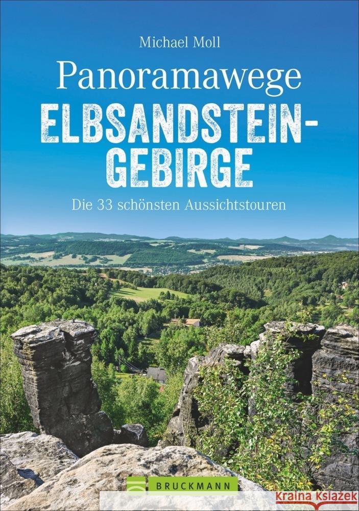 Panoramawege Elbsandsteingebirge Moll, Michael 9783734313387 Bruckmann