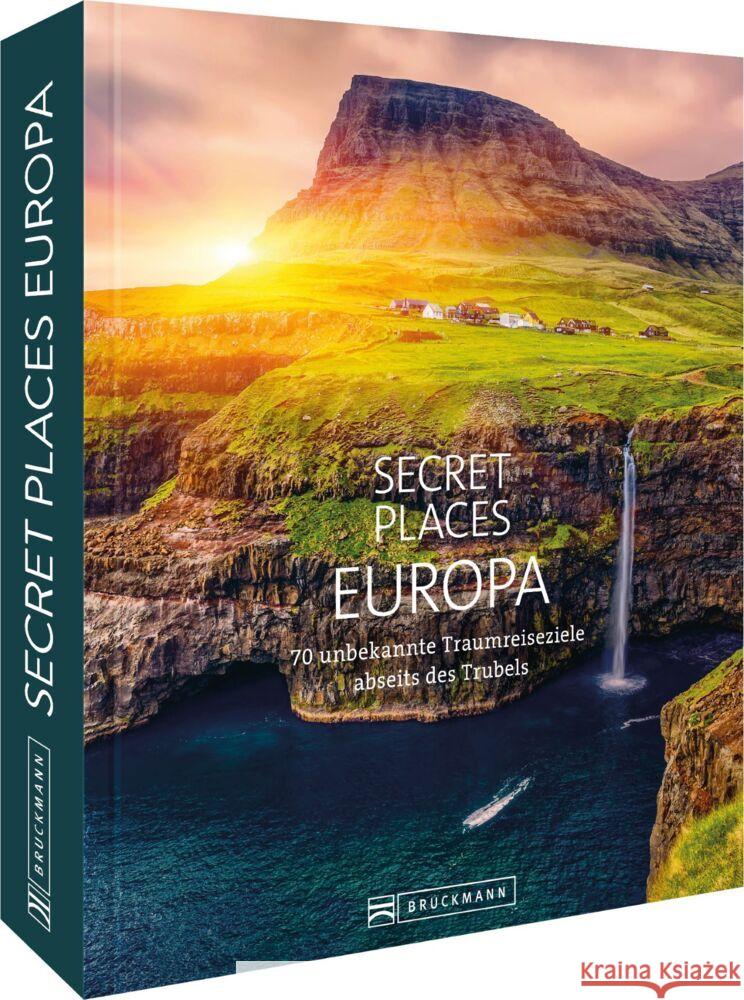 Secret Places Europa Kohl, Margit, Drouve, Andreas, Schiller, Bernd 9783734319129
