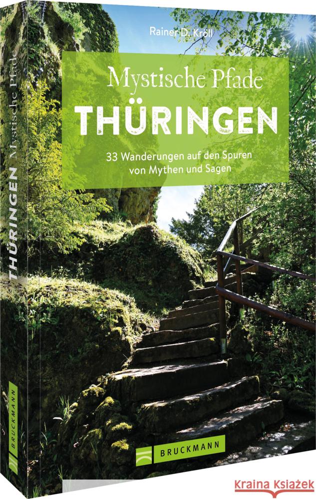 Mystische Pfade Thüringen Kröll, Rainer D. 9783734320521 Bruckmann