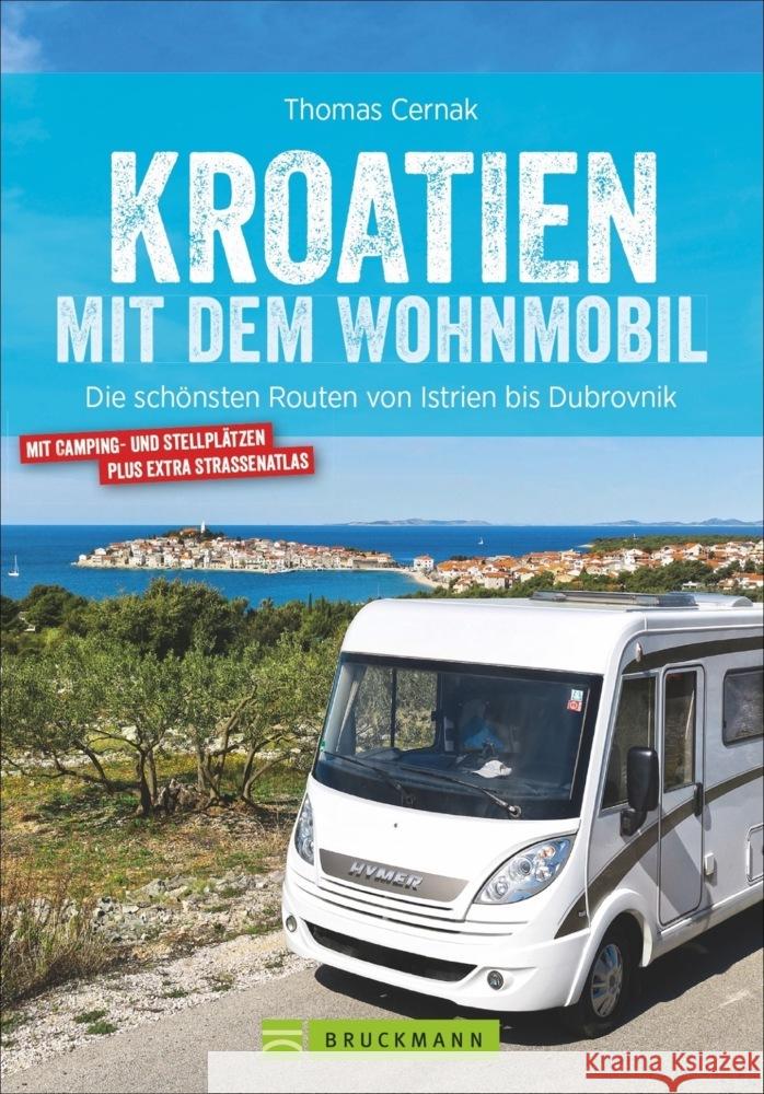 Kroatien mit dem Wohnmobil Cernak, Thomas 9783734320682