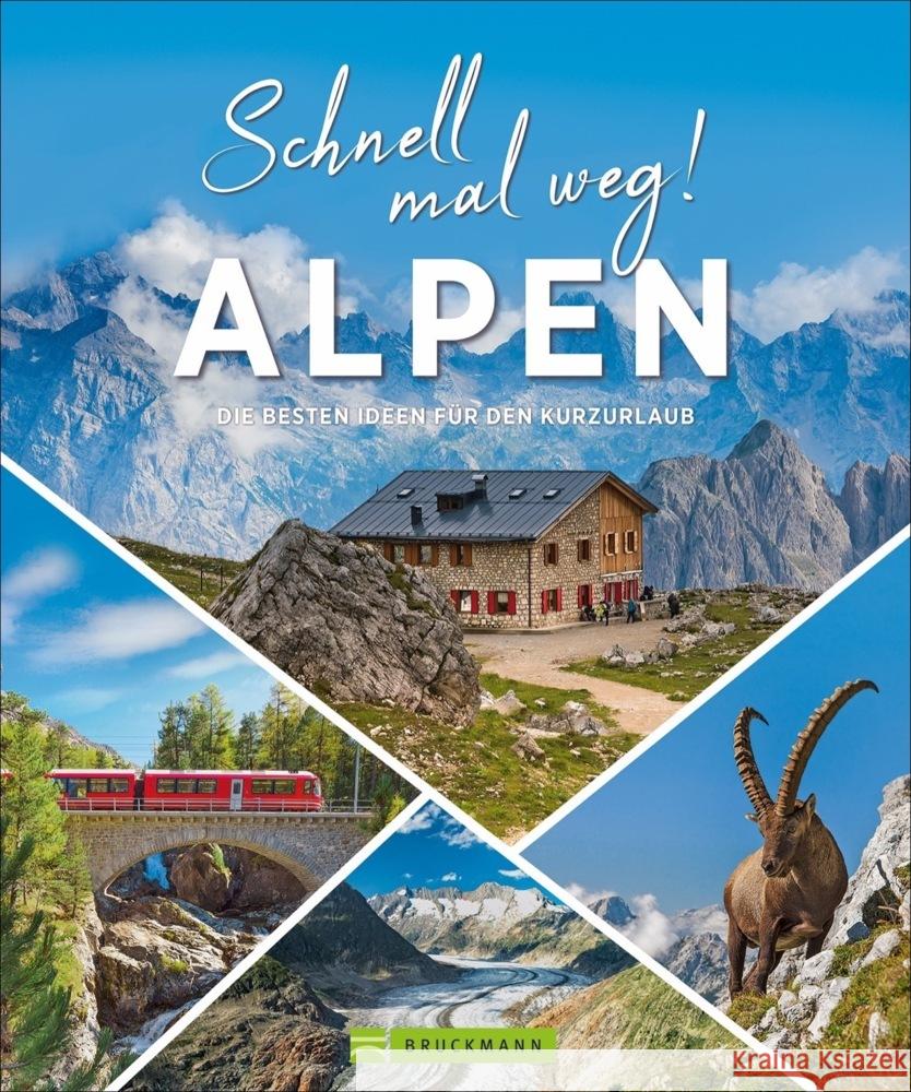 Schnell mal weg! Alpen Blechschmidt, Gotlind Dr., Wedl, Hans-Peter 9783734321016