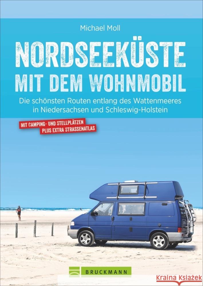 Nordseeküste mit dem Wohnmobil Moll, Michael 9783734323072