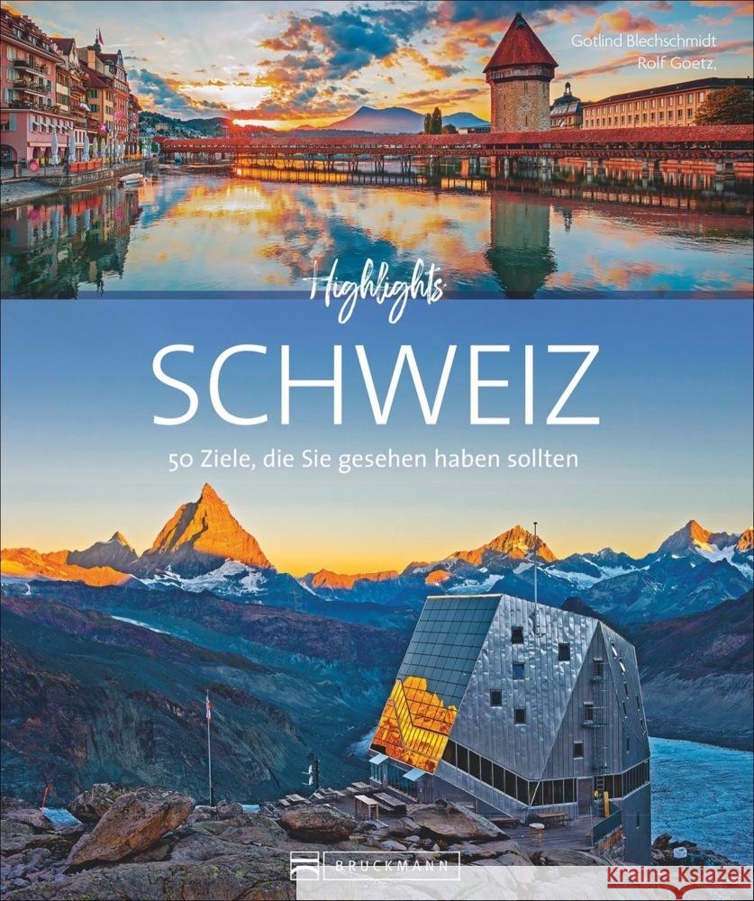 Highlights Schweiz Goetz, Rolf, Blechschmidt, Gotlind 9783734323249