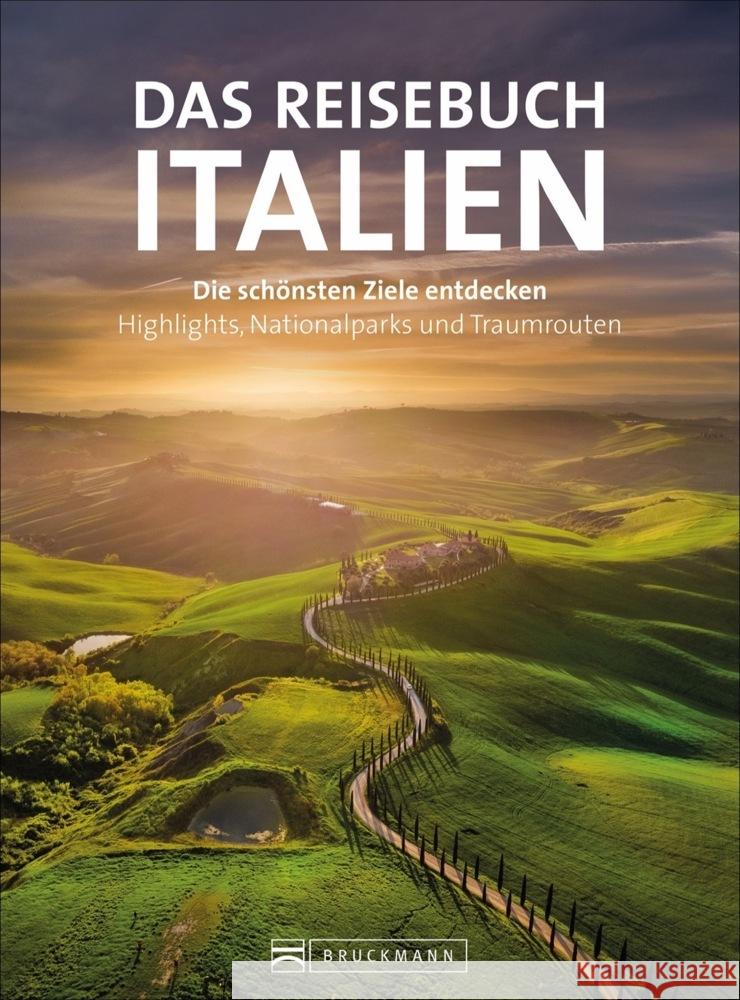 Das Reisebuch Italien Taschler, Herbert, Landgrebe, Julia, Nenzel, Nana Claudia 9783734323256 Bruckmann