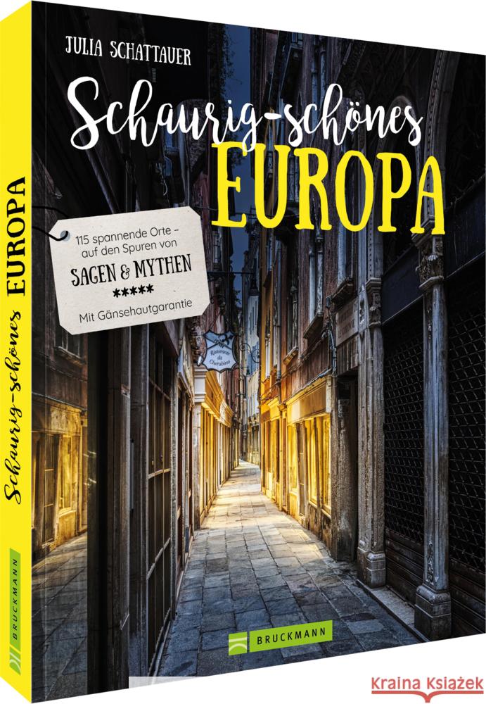 Schaurig-schönes Europa Schattauer, Julia 9783734326363