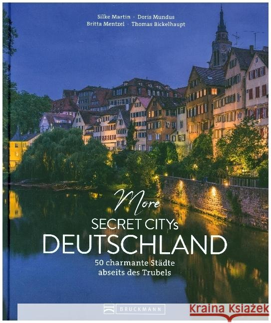 More Secret Citys Deutschland Martin, Silke, Mundus, Doris, Bickelhaupt, Thomas 9783734326394 Bruckmann