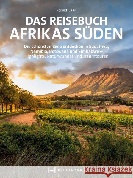 Das Reisebuch Afrikas Süden Karl, Roland F. 9783734329883