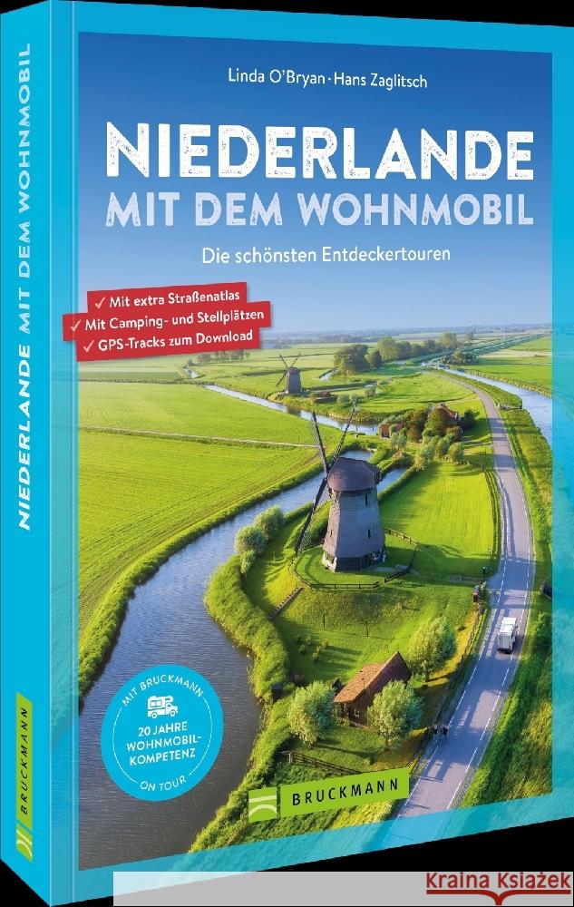 Niederlande mit dem Wohnmobil Zaglitsch, Linda O'Bryan und Hans 9783734329906