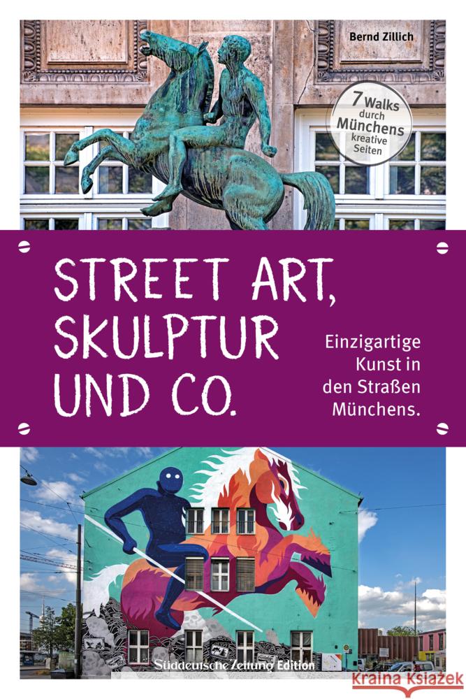 Street Art, Skulptur und Co. Zillich, Bernd 9783734330506