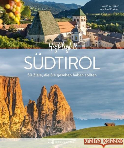 Highlights Südtirol Hüsler, Eugen E. 9783734330605 Bruckmann