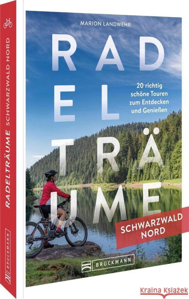 Radelträume Schwarzwald Nord Landwehr, Marion 9783734330650 Bruckmann