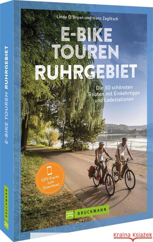 E-Bike Touren Ruhrgebiet Zaglitsch, Linda O'Bryan und Hans 9783734331503