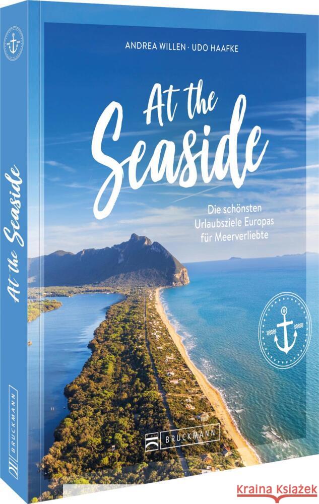 At the Seaside Willen, Andrea, Haafke, Udo 9783734331893 Bruckmann