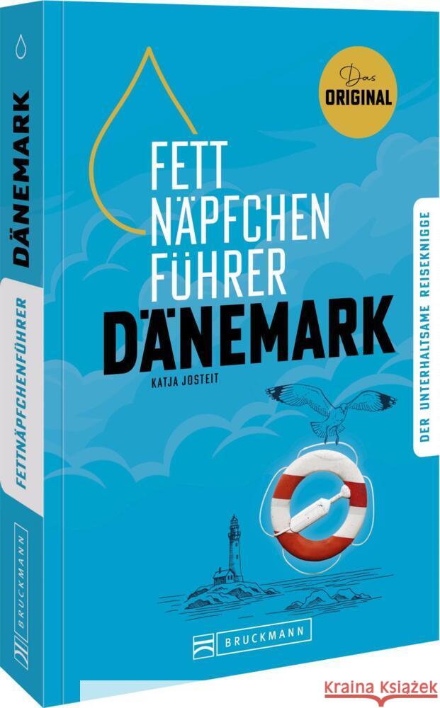 Fettnäpfchenführer Dänemark Josteit, Katja 9783734332425 Bruckmann