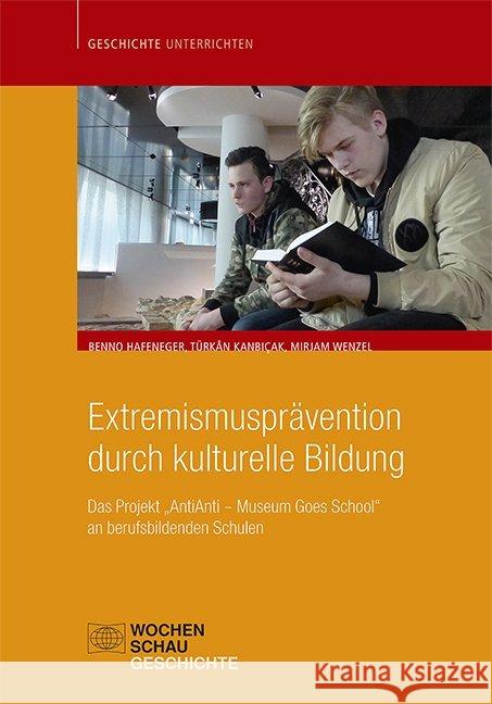 Extremismusprävention durch kulturelle Bildung : Das Projekt 