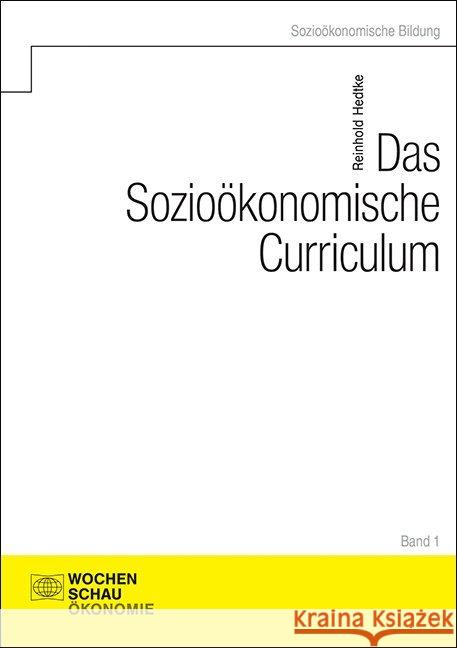 Das Sozioökonomische Curriculum Hedtke, Reinhold 9783734407307 Wochenschau-Verlag