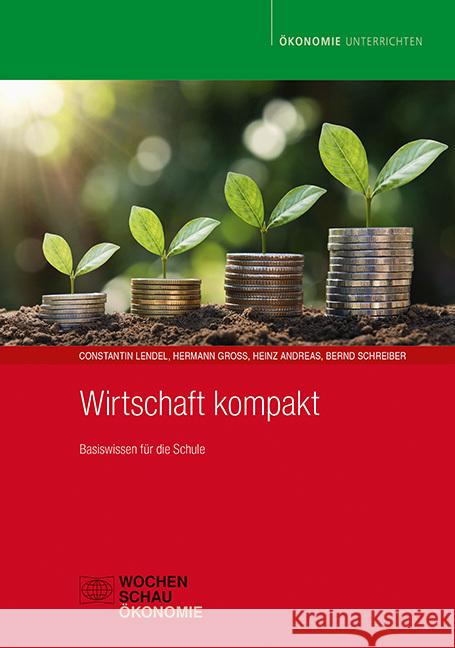 Wirtschaft kompakt Lendel, Constantin, Groß, Hermann, Andreas, Heinz 9783734414121