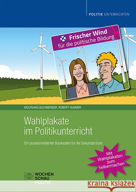 Wahlplakate im Politikunterricht Buchberger, Wolfgang, Hummer, Robert 9783734414404