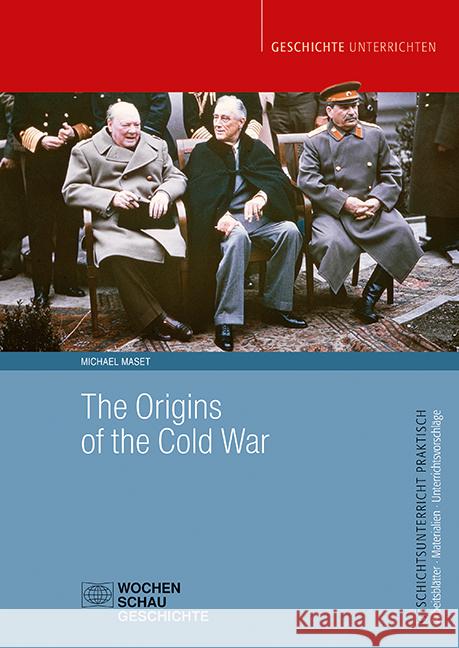 The Origins of the Cold War Maset, Michael 9783734415494 Wochenschau-Verlag