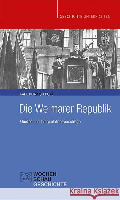 Die Weimarer Republik Pohl, Karl Heinrich 9783734416019 Wochenschau-Verlag