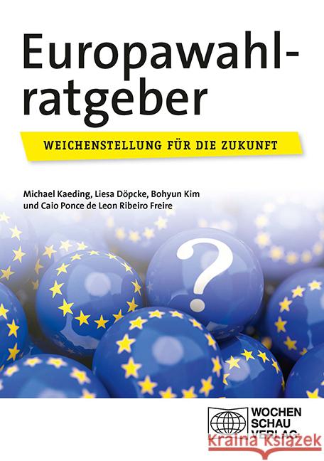 Europawahlratgeber Kaeding, Michael, Döpcke, Liesa, Kim, Bohyun 9783734416187