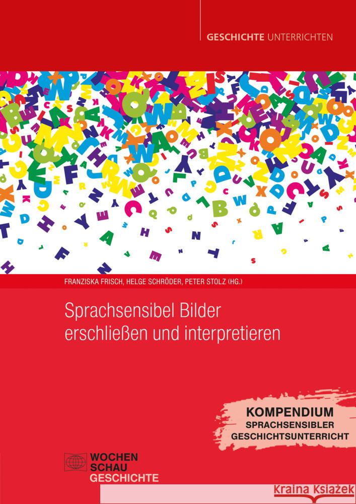 Sprachsensibel Bilder erschließen und interpretieren Frisch, Franziska, Schröder, Helge, Stolz, Peter 9783734416583