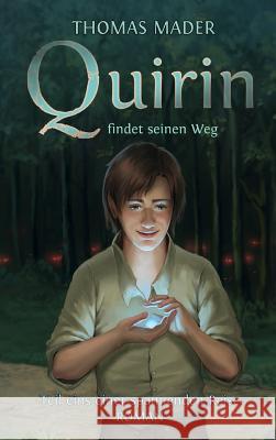 Quirin findet seinen Weg Thomas Mader 9783734505454