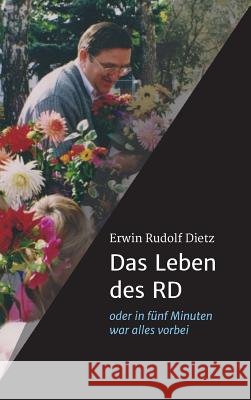 Das Leben des RD Rudolf Dietz 9783734508943