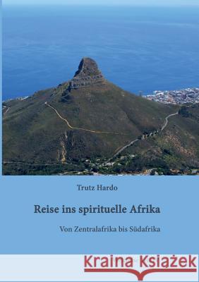 Reise ins spirituelle Afrika Trutz Hardo 9783734512322 Tredition Gmbh