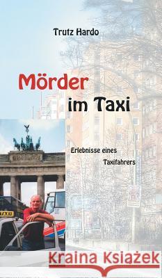 Mörder im Taxi Trutz Hardo 9783734512568 Tredition Gmbh